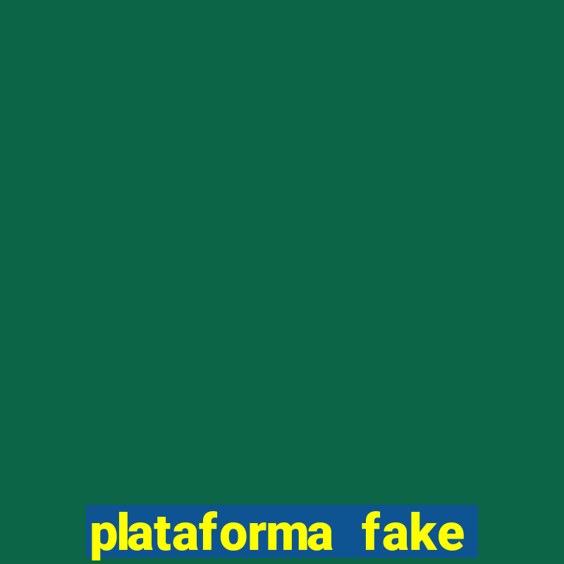 plataforma fake para jogar